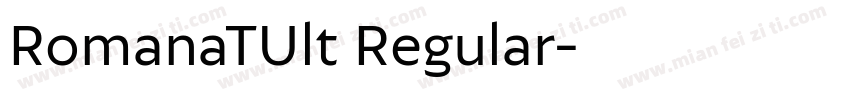 RomanaTUlt Regular字体转换